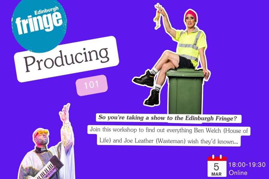Edinburgh Fringe Producing 101 - 