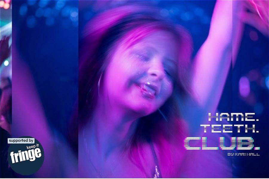 hame. teeth. CLUB. - 